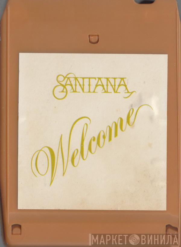  Santana  - Welcome