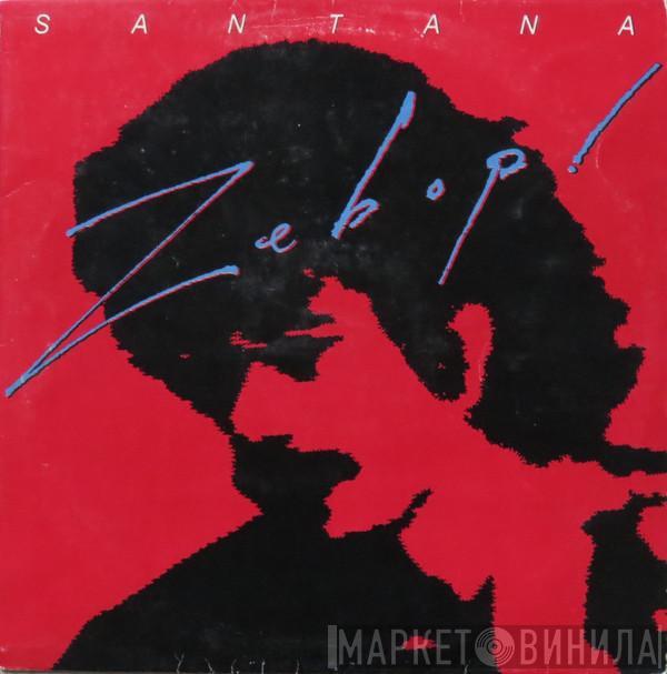  Santana  - Zebop!