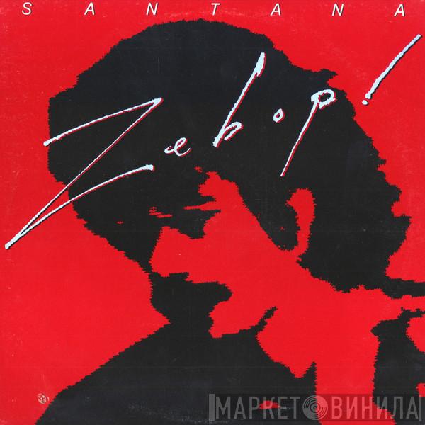  Santana  - Zebop!