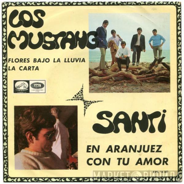 Santi Carulla, Los Mustang - En Aranjuez Con Tu Amor / Flores Bajo La Lluvia / La Carta