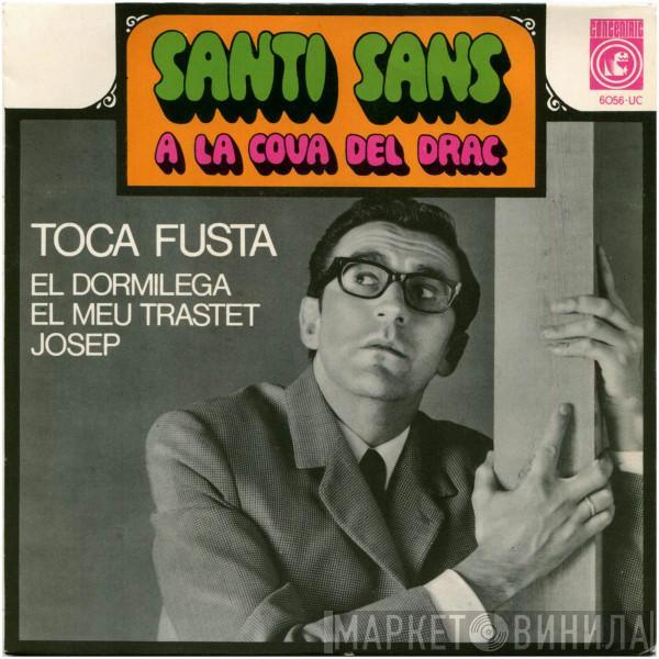 Santi Sans - A La Cova Del Drac