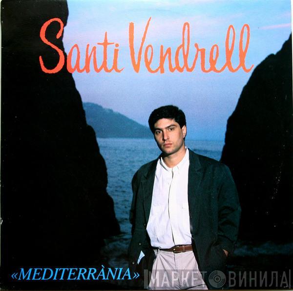 Santi Vendrell - Mediterrània