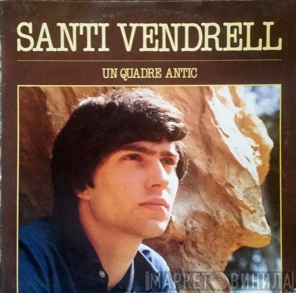 Santi Vendrell - Un Quadre Antic