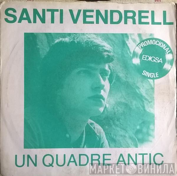 Santi Vendrell - Un Quadre Antic