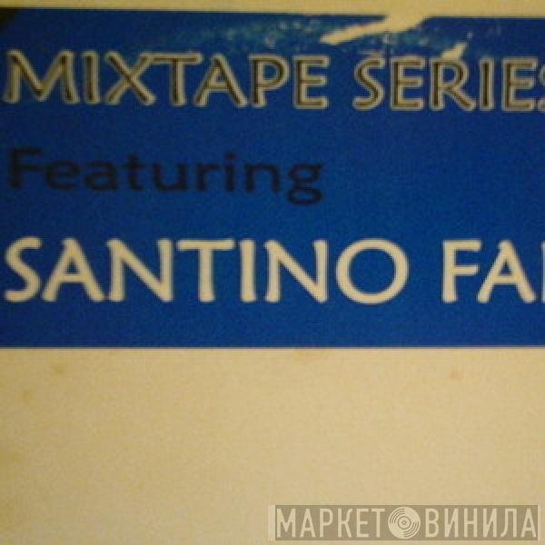 Santino Falucci - Mix Tape Series Vol.1