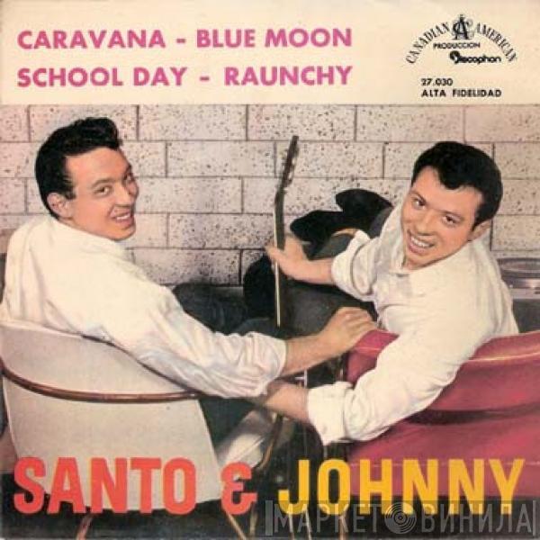 Santo & Johnny - Caravana / Blue Moon / School Day / Raunchy