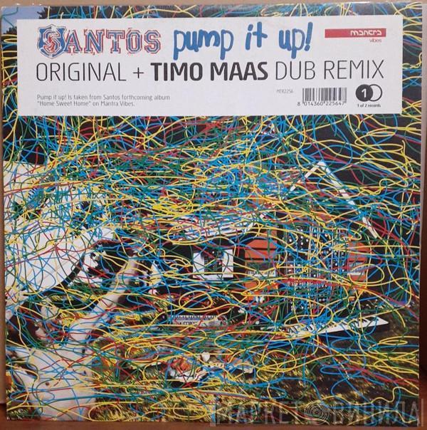 Santos - Pump It Up