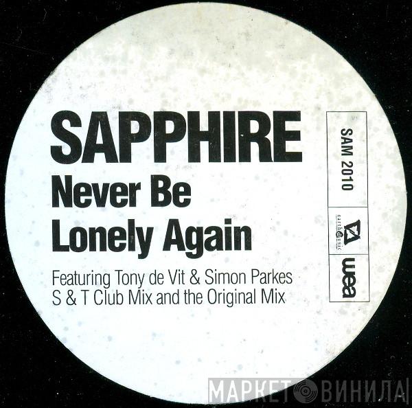 Sapphire  - Never Be Lonely Again