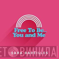  Sara Bareilles  - Free to Be… You and Me