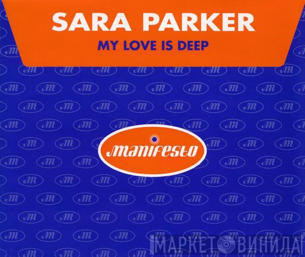 Sara Parker  - My Love Is Deep