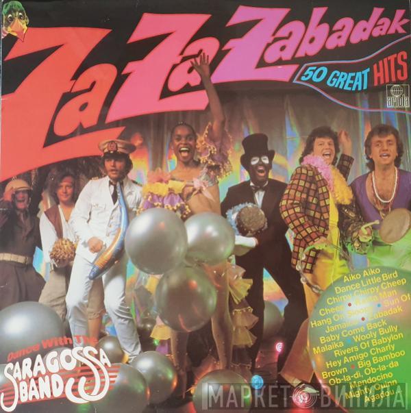 Saragossa Band - Za Za Zabadak - 50 Tolle Fetzer-Pop Non Stop - Dance With The Saragossa Band