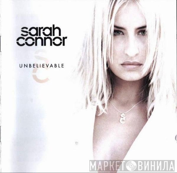  Sarah Connor  - Unbelievable