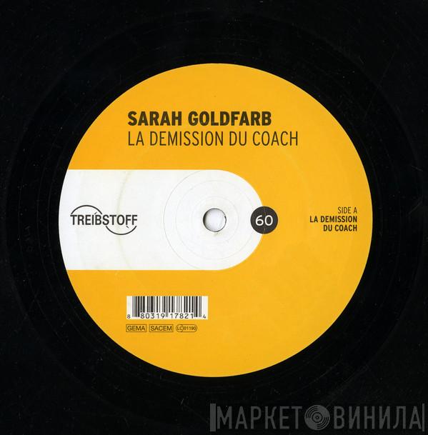 Sarah Goldfarb - La Demission Du Coach