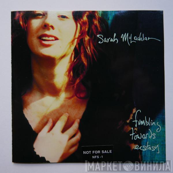  Sarah McLachlan  - Fumbling Towards Ecstasy