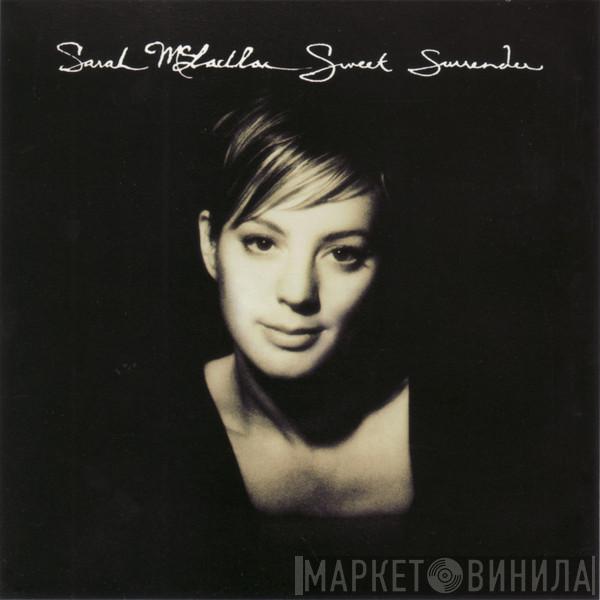 Sarah McLachlan - Sweet Surrender