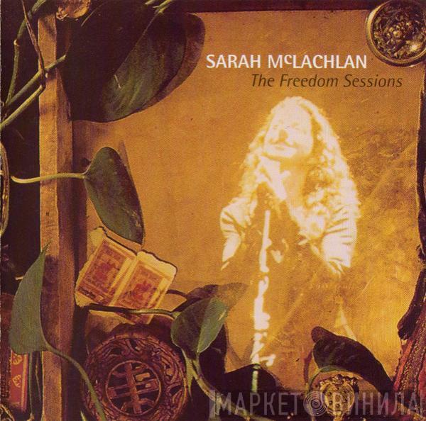 Sarah McLachlan - The Freedom Sessions