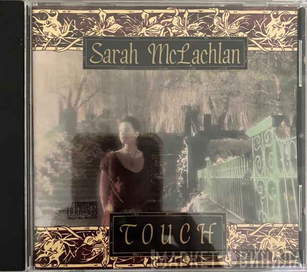 Sarah McLachlan - Touch