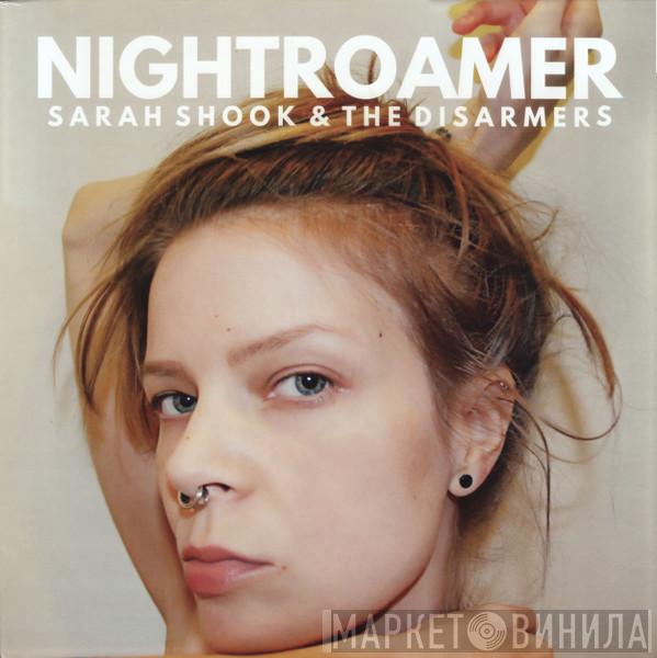 Sarah Shook And The Disarmers - Nightroamer