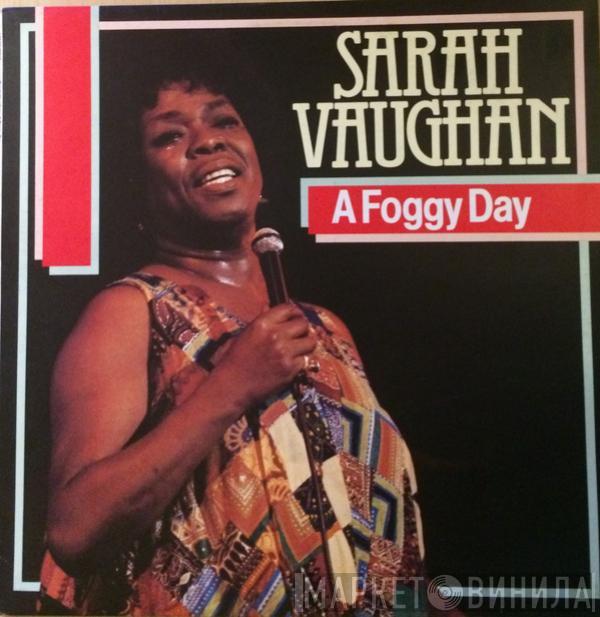 Sarah Vaughan - A Foggy Day