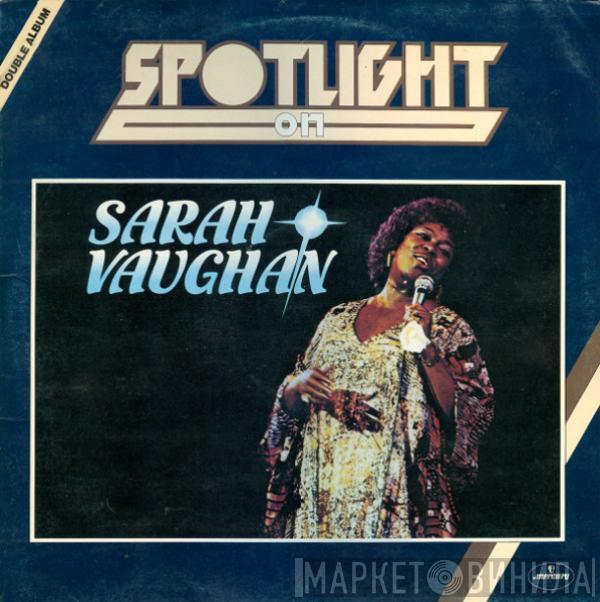  Sarah Vaughan  - Spotlight On Sarah Vaughan