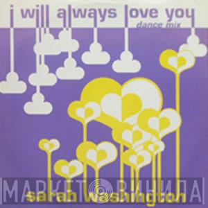 Sarah Washington - I Will Always Love You (Dance Mix)