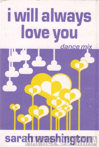 Sarah Washington - I Will Always Love You (Dance Mix)