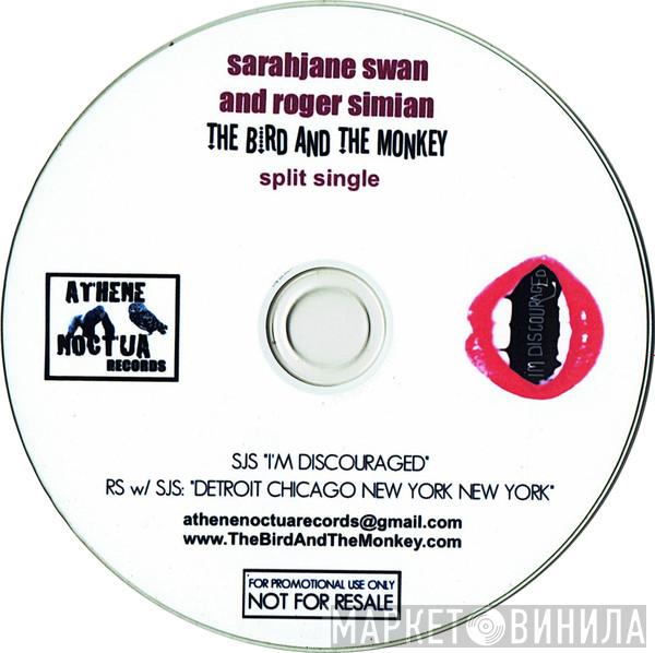 Sarahjane Swan, Roger Simian, The Bird And The Monkey - I'm Discouraged