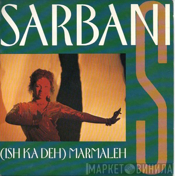 Sarbani - (Ish Ka Deh) Marmaleh