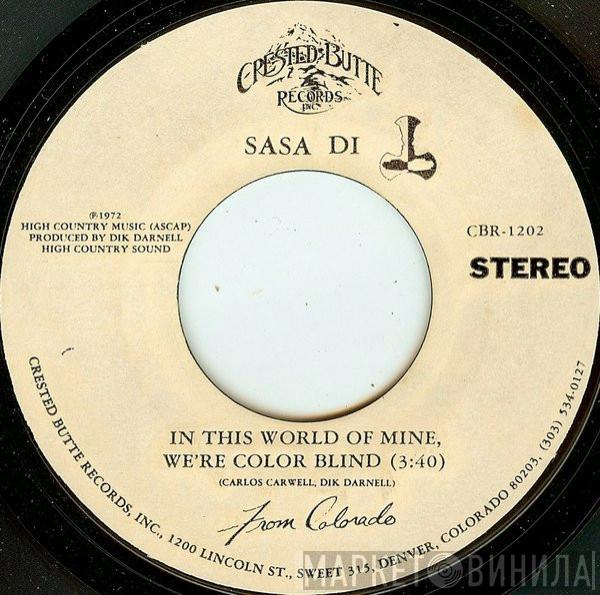 Sasa Di - In This World Of Mine, We're Color Blind