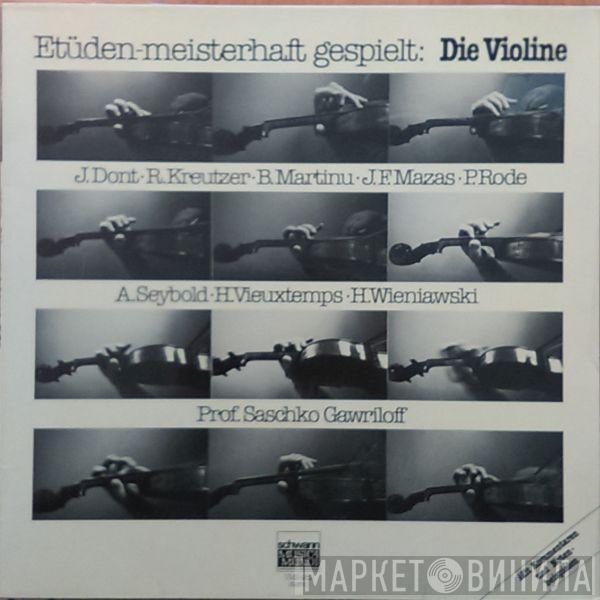  Saschko Gawriloff  - Etüden - Meisterhaft Gespielt - Die Violine