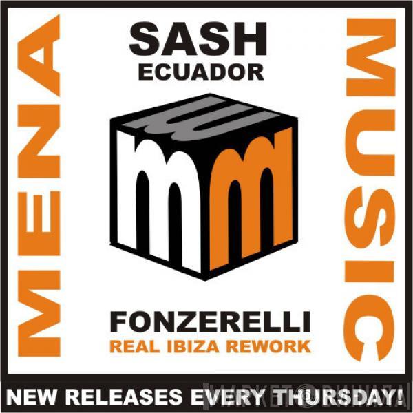  Sash!  - Ecuador (Fonzerelli Real Ibiza Rework)