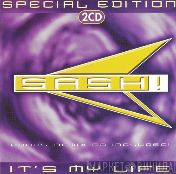  Sash!  - It's My Life (Special Edition)