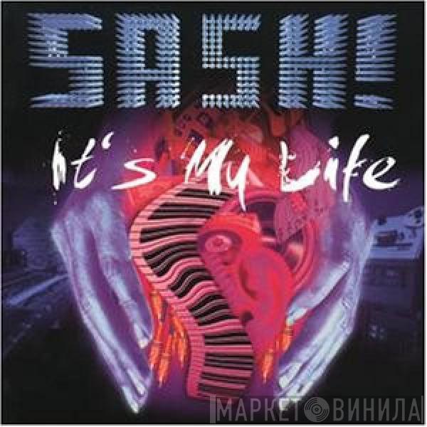  Sash!  - It's My Life