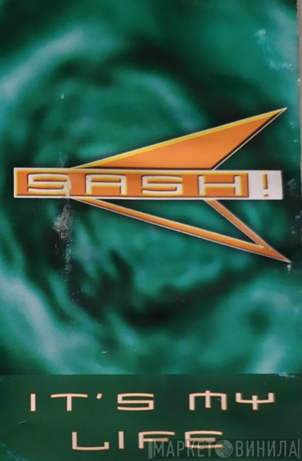  Sash!  - It's My Life