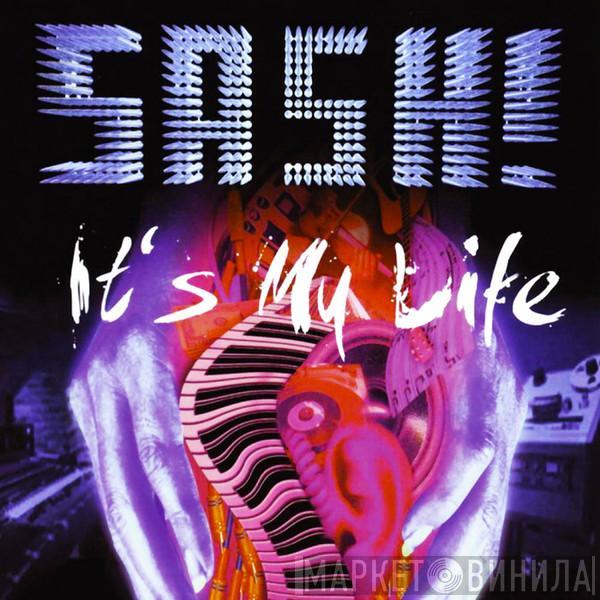  Sash!  - It's My Life