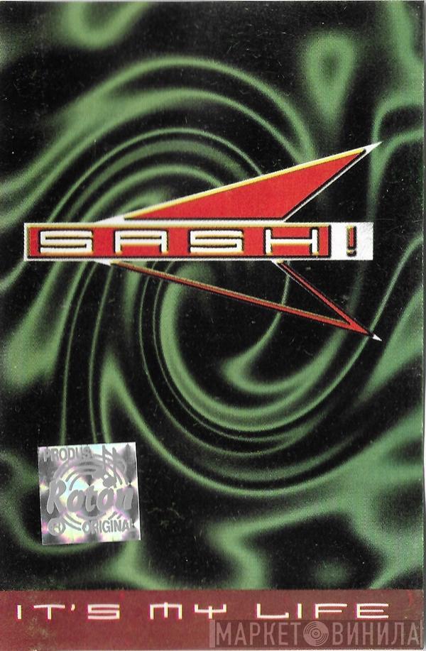  Sash!  - It's My Life