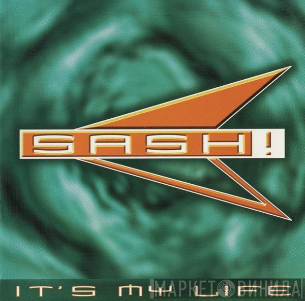  Sash!  - It's My Life