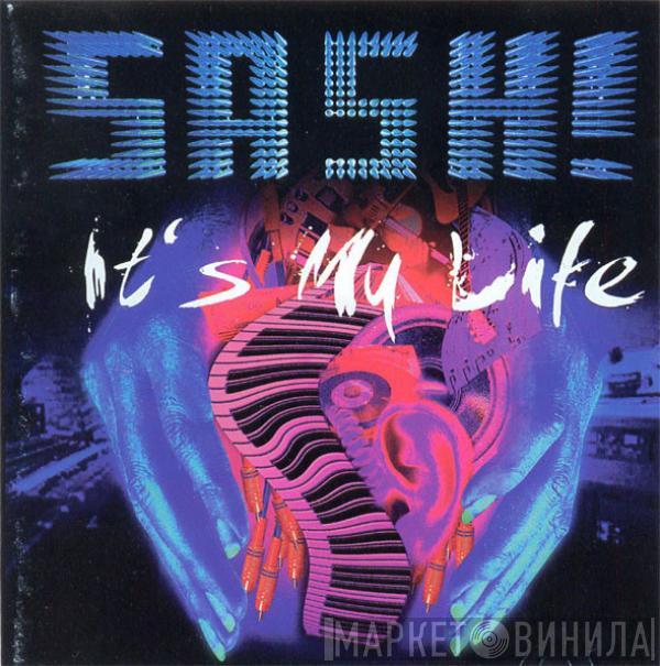  Sash!  - It's My Life