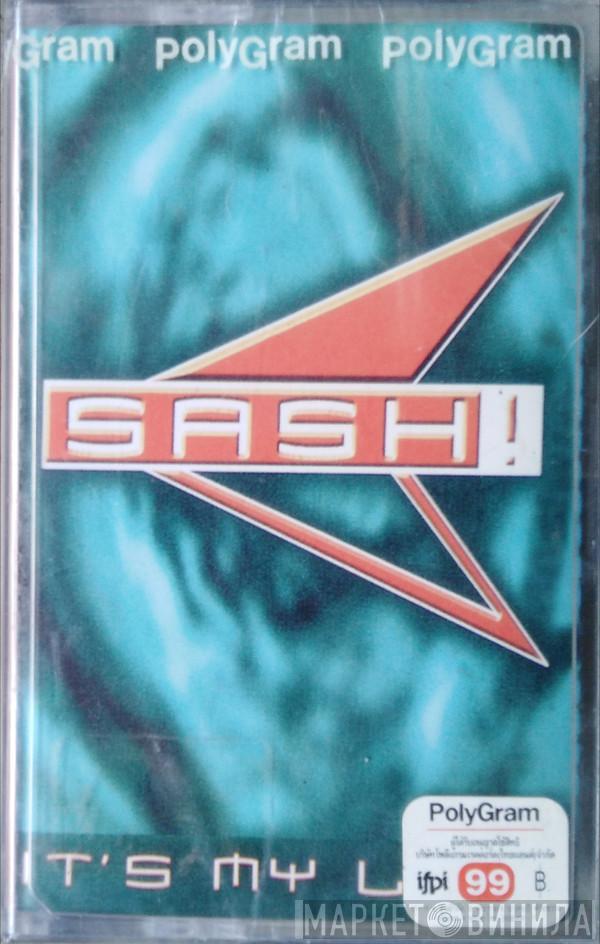  Sash!  - It's My Life