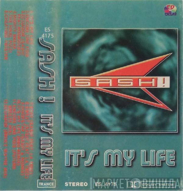  Sash!  - It's My Life