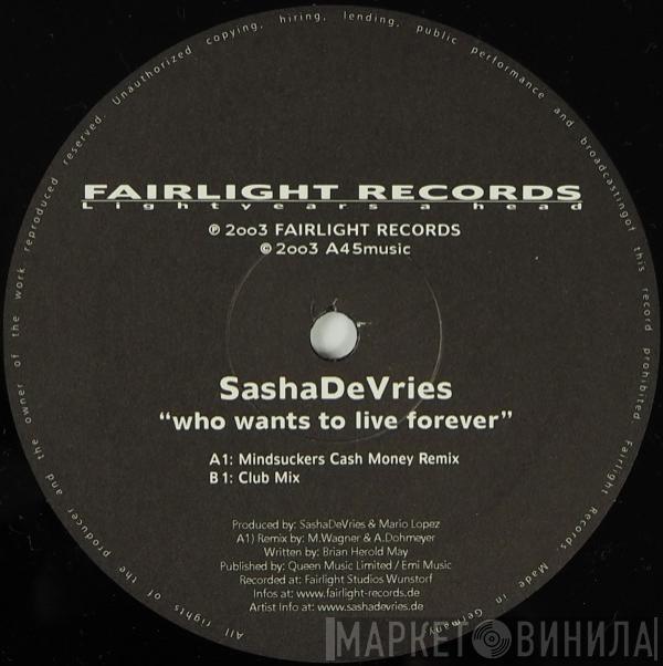 Sasha De Vries - Who Wants To Live Forever