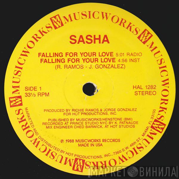Sasha  - Falling For Your Love