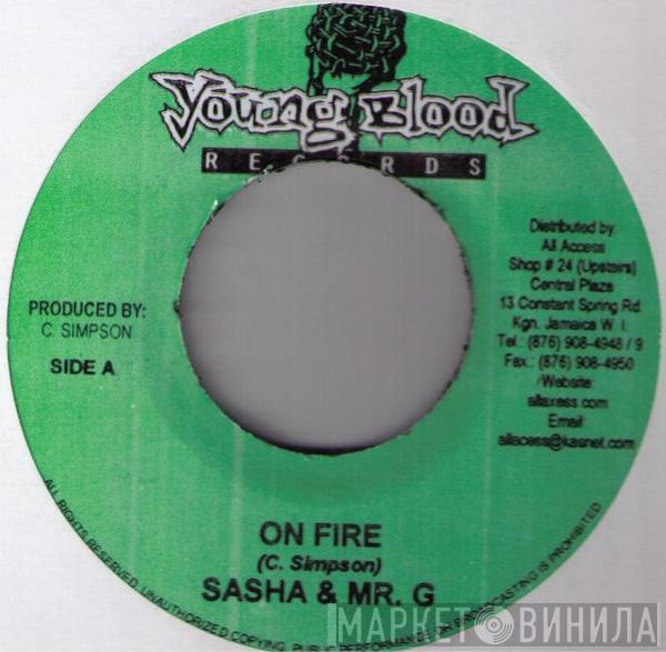 Sasha , Mr. G  - On Fire