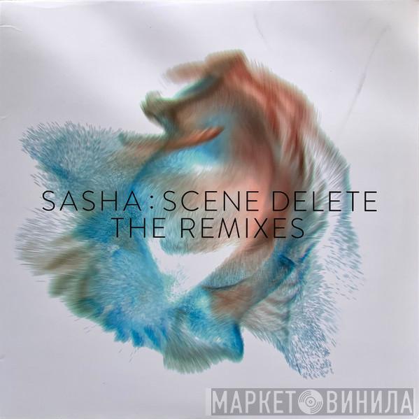 Sasha - Scene Delete: The Remixes