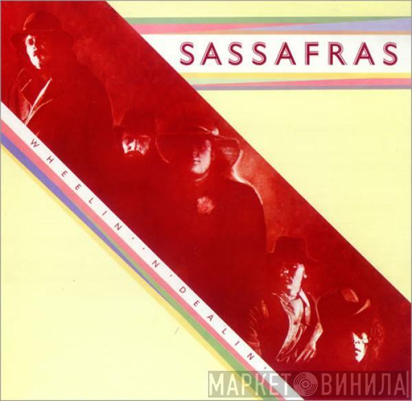 Sassafras - Wheelin' 'N' Dealin'