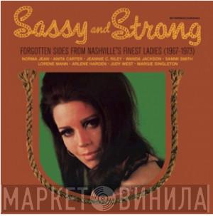  - Sassy And Strong - Forgotten Sides From Nashville’s Finest Ladies (1967-1973)