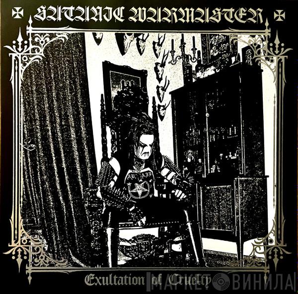 Satanic Warmaster - Exultation Of Cruelty