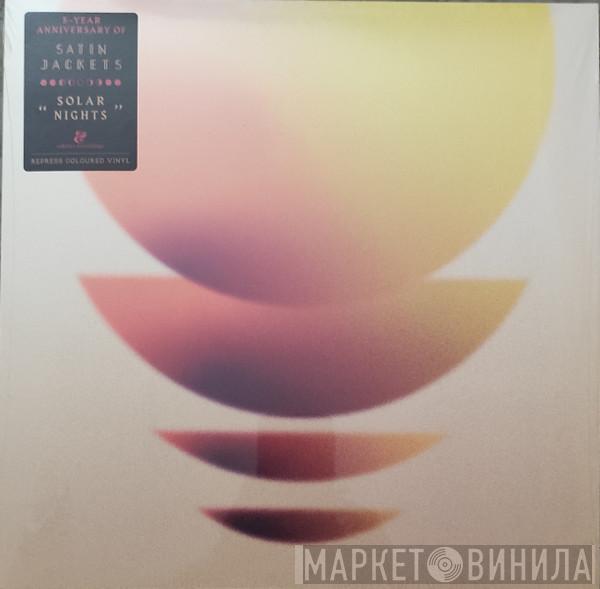 Satin Jackets - Solar Nights