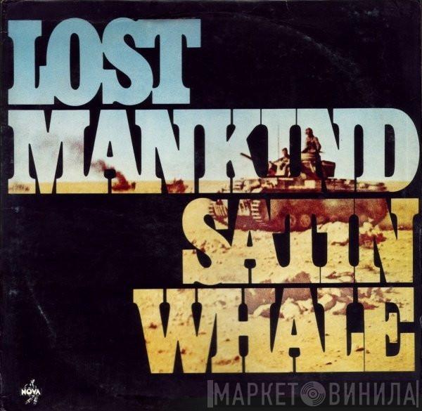 Satin Whale - Lost Mankind