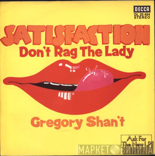 Satisfaction  - Don't Rag The Lady